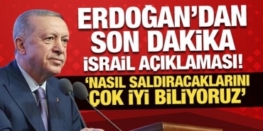 erdogandan-son-dakika-israil-aciklamasi-nasil-saldiracaklarini-cok-iyi-biliyoruz-1mfgGMsm.jpg
